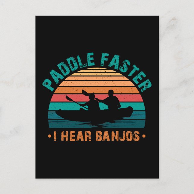 Paddle Faster I Hear Banjos Postcard (Front)