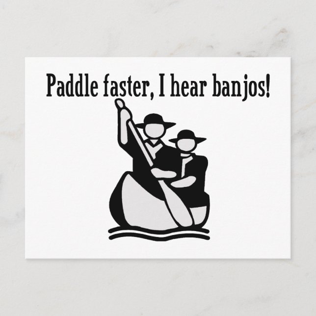Paddle Faster I Hear Banjos Postcard (Front)