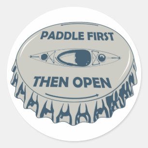 Paddle First Then Open Classic Round Sticker