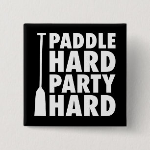 Paddle Hard, Party Hard 15 Cm Square Badge
