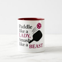 Paddle Like a Lady, Smash Like a Beast – Funny Pic