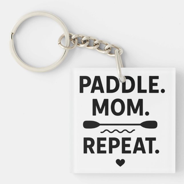 Paddle Mom Repeat Funny Kayaking Outdoor Adventure Key Ring (Front)