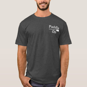 Paddle On design - Men's Basic Dark T-Shirt