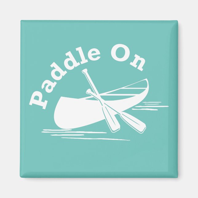 Paddle On Design - Square Magnet (Front)