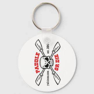 Paddle or Die Yakinmo.com Keychain