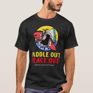 Paddle Out, Peace Out T-Shirt