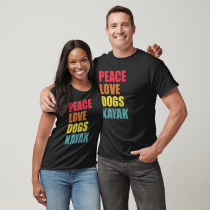 Paddle Peace Dogs Kayaking & Pets T-Shirt