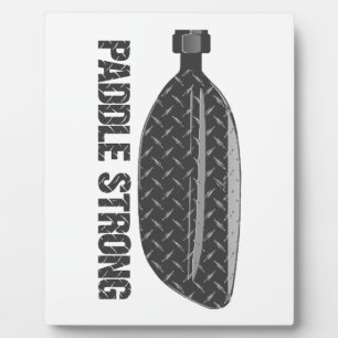 Paddle Strong Plaque