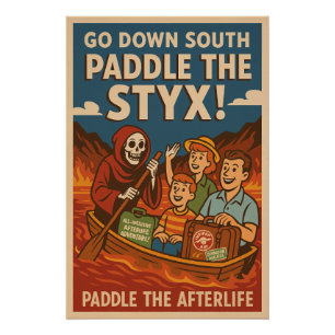 Paddle the Styx – Go Down South with Charon Poster
