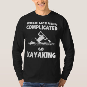 Paddle with Laughter: When Life Gets Complicated, T-Shirt