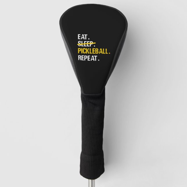 Paddleball - Eat Sleep Pickleball Repeat Golf Head Cover (Front)