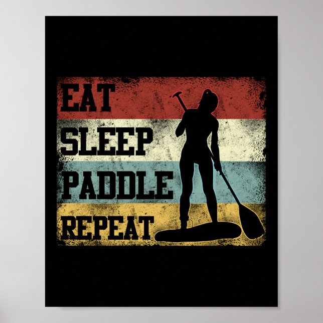 Paddleboard Eat Sleep Sup Repeat Girl Retro Poster (Front)