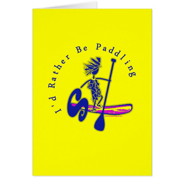 Paddleboard I'd Rather Be Paddling (Front)