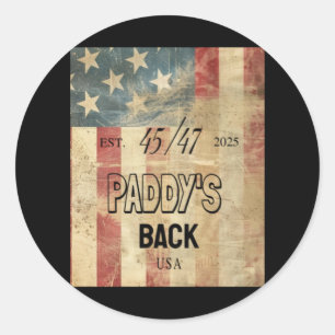 Paddy's Back Funny Trump2 Classic Round Sticker