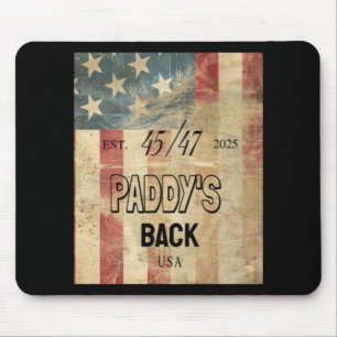 Paddy's Back Funny Trump2 Mouse Pad