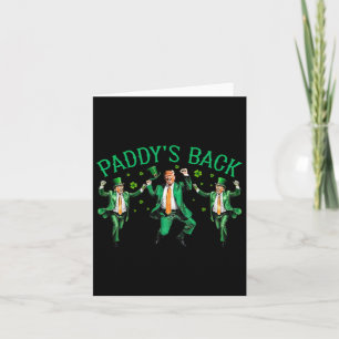 Paddy's Back Funny Trump Dancing St Patrick's Day  Card