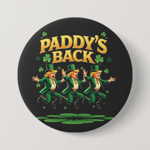 Paddy's Back Funny Trump St Patrick Day Leopard  7.5 Cm Round Badge