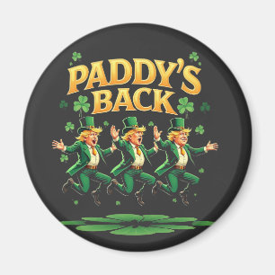 Paddy's Back Funny Trump St Patrick Day Leopard  Magnet