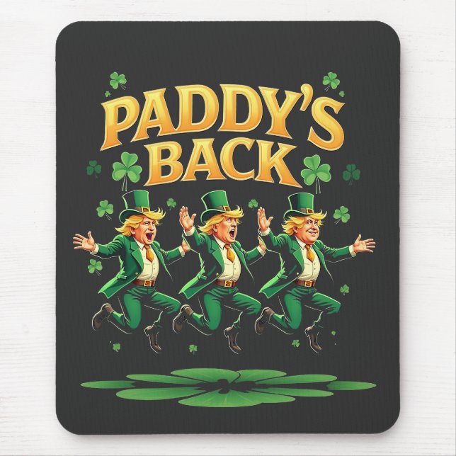 Paddy's Back Funny Trump St Patrick Day Leopard  Mouse Pad (Front)