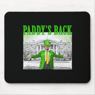 Paddy's Back Funny Trump St Patricks Day Lucky Sha Mouse Pad