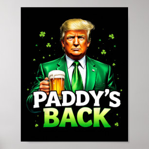 Paddy's Back Lucky Trump Beer Shamrock St Patricks Poster