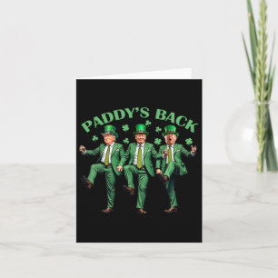 Paddy's Back St Patricks Day Funny Trump Dancing  Card