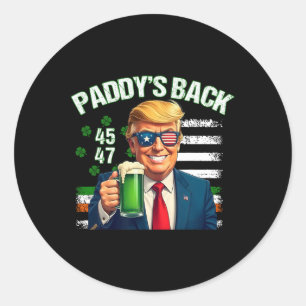 Paddy's Back Trump 45 47 Irish American Flag St Pa Classic Round Sticker