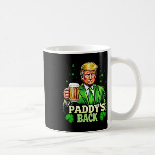 Paddy's Back Trump Beer Shamrock Lucky St Patricks Coffee Mug