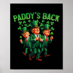 Paddys Back Trump St Patricks Day St Pattys Day Da Poster