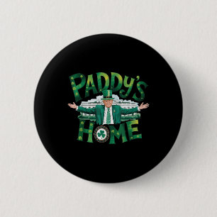 Paddys Home Trump Funny St Patricks Day Shamrock 6 Cm Round Badge