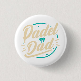 Padel Dad Platform Tennis Paddleball Padel  3 Cm Round Badge