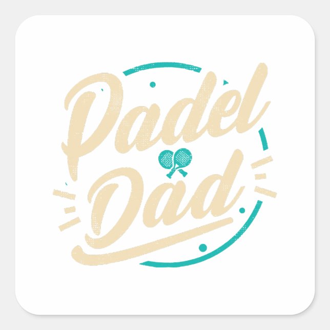Padel Dad Platform Tennis Paddleball Padel  Square Sticker (Front)