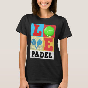 Padel Paddle Tennis Paddel Love Racquet Ball Vinta T-Shirt