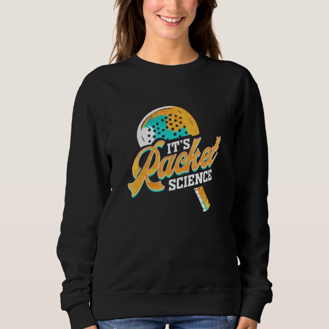 Padel Player Sport Coach For Fans Padel Tennis Rac Sweatshirt (Front)