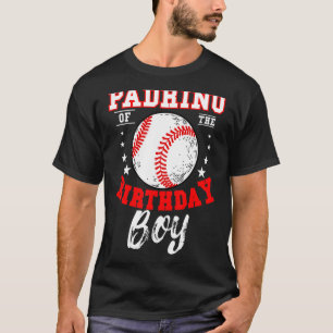 Padrino Of The Birthday Boy Baseball Theme Bday Ce T-Shirt