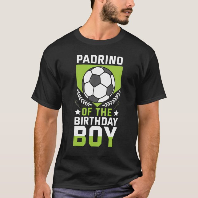 Padrino Of The Birthday Boy Soccer Player Bday Tea T-Shirt (Front)