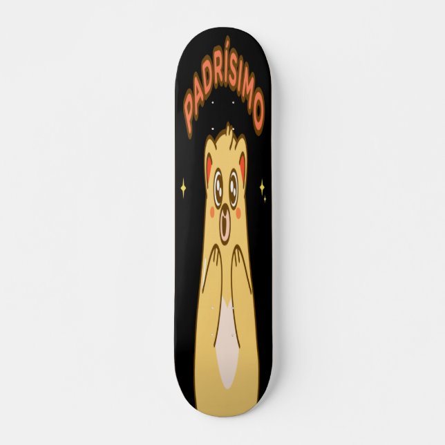 Padrísimo Skateboard (Front)