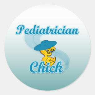 Paediatrician Chick #3 Classic Round Sticker