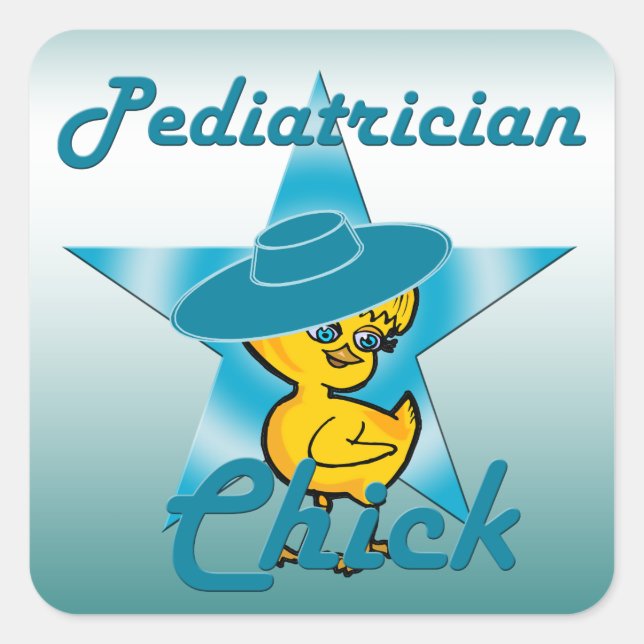 Paediatrician Chick #7 Square Sticker (Front)