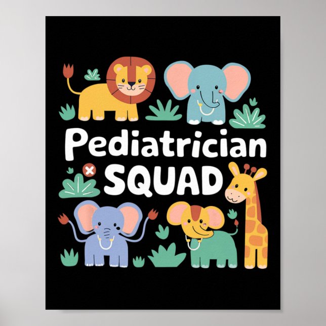 Paediatrician Squad Safari Animals Appreciation  Poster (Front)