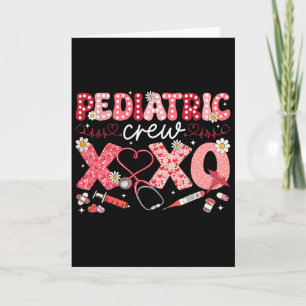 Paediatrics Crew Nurse Valentine Peds Squad Nursin Card