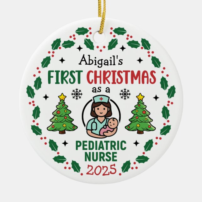 Paediatrics Nurse First Christmas Tree Personalise Ceramic Ornament (Front)