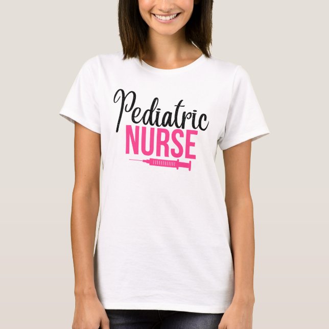 Paediatrics Nurse Funny Gift T-Shirt (Front)