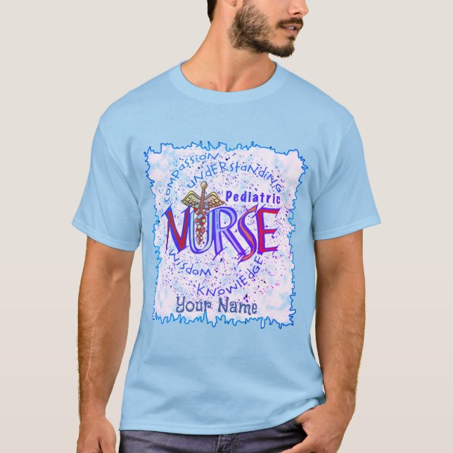Paediatrics Nurse Motto T-Shirt (Front)