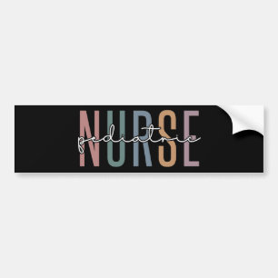 Paediatrics Nurse Peds Nurse PICU Nurse gifts Bumper Sticker