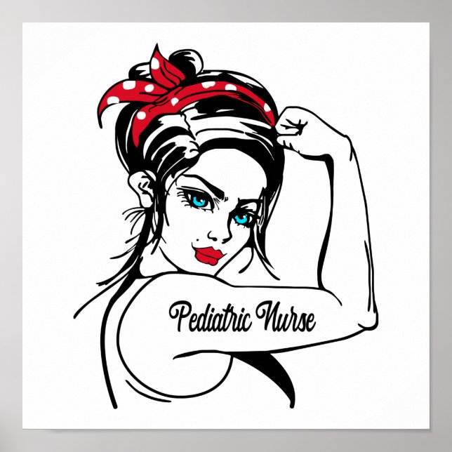 Paediatrics Nurse Rosie The Riveter Pin Up Poster (Front)