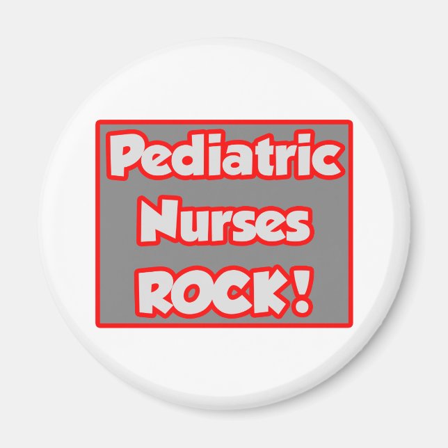 Paediatrics Nurses Rock! Magnet (Front)