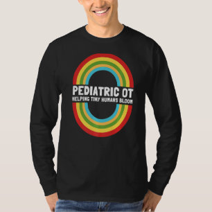 Paediatrics Occupational Therapist OT Month OTA 3 T-Shirt