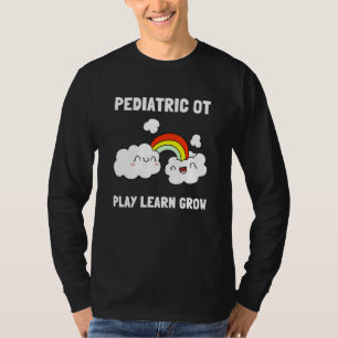 Paediatrics Occupational Therapist OT Month OTA T-Shirt