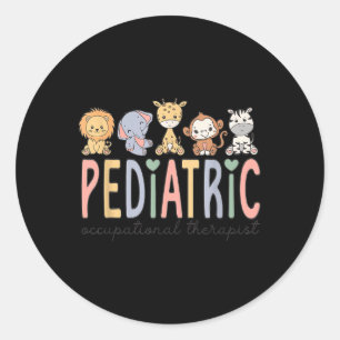 Paediatrics Occupational Therapist Peds Ot Animal Classic Round Sticker